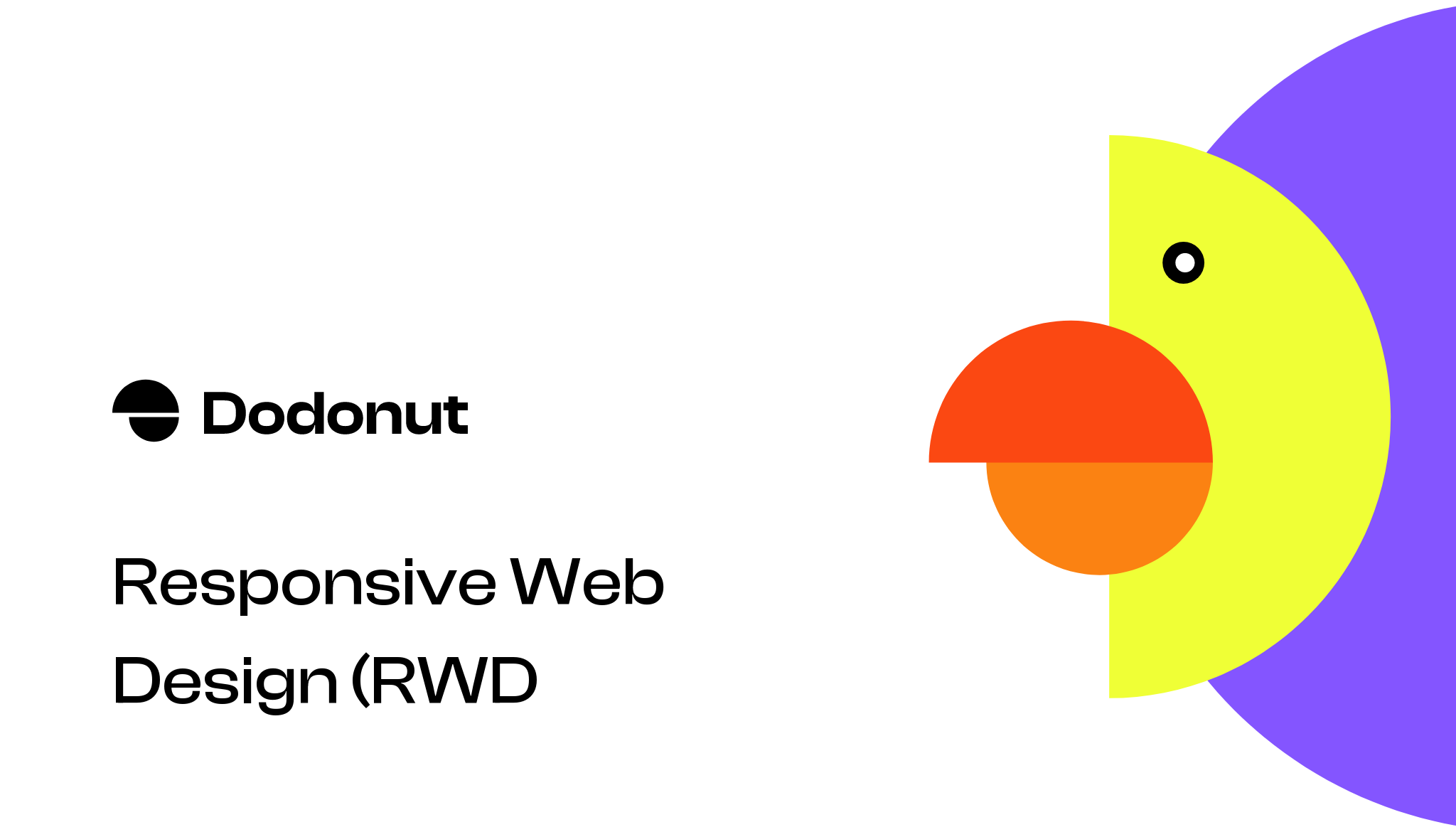 Responsive Web Design (RWD) | Dodonut
